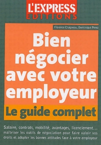 Bien négocier avec votre employeur - Florence Chagneau - Livre