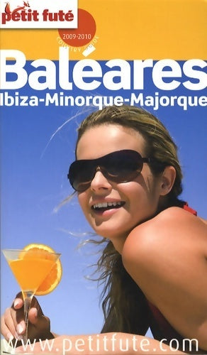 Baléares, Ibiza, Minorque, Majorque 2009-2010 - Dominique Auzias - Livre