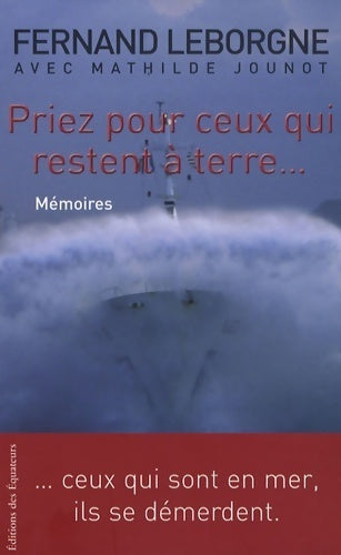 Priez pour ceux qui restent à terre... - Mathilde Jounot - Livre