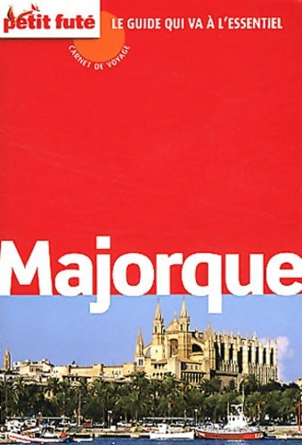 MAJORQUE CARNET DE VOYAGE 2012 PETIT FUTE - Labourdette J. And Alter Auzias D. - Livre